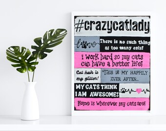 Cat Quotes, Cat Lover Gift, Crazy Cat Lady Gift, Cat Room Decor, Cat Wall Art, Funny Cat Sign, Gift from Cat