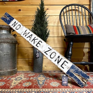 No Wake Zone Wood Sign, Rustic Beach House Decor, Nautical Lake House Sign, 4ft