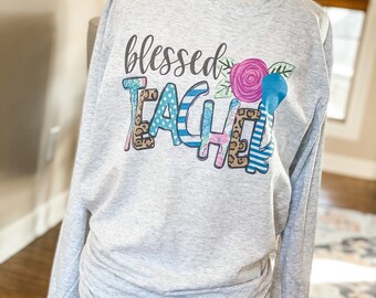 Blessed Teacher Shirt, Teacher Shirt, Teacher Gift idea, teacher appreciation shirt, blessed teacher