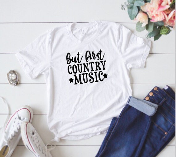 But First, Country Music Festival Concert T-Shirt For Women But First, Country Music Festival Concert T-Shirt For Women