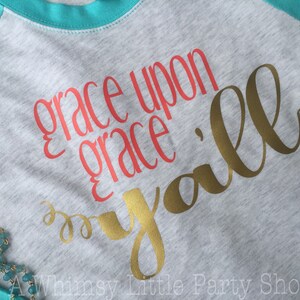 Grace upon Grace y'all shirt, Grace Upon Grace raglan, Mother's Day gift, Gift Idea Shirt, Grace Upon Grace image 3