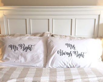 Mr Right Mrs Always Right pillowcase set, Mr And Mrs Pillowcases, Custom Pillowcase set, Wedding Gift