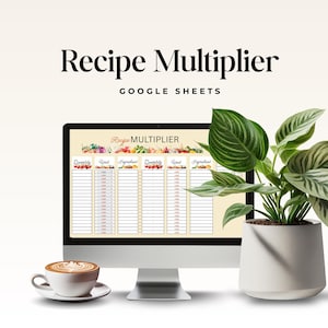 Hoja de cálculo para multiplicar recetas: Calculadora de Google Sheets y Excel (Descarga digital)