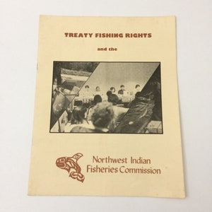 1980 Treaty Fishing Rights Northwest Indian Fisheries Booklet WA State Salmon Steelhead