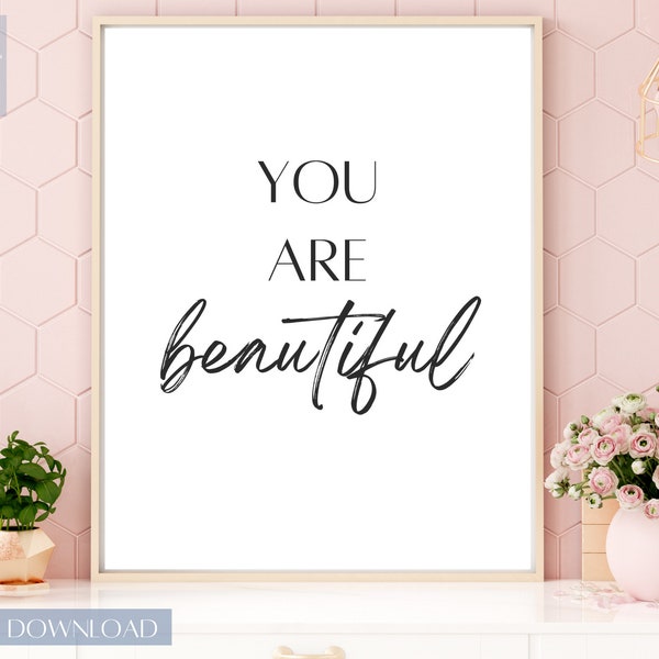 You Are Beautiful, Inspirational Quote, Inspirational Text Art, Anniversary Gift, Self Affirmations, Printable Wall Art, Digital Download