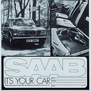 May include: A black and white advertisement for Saab cars. The ad features a Saab car with the registration plate "SCF 394T" and the text "SAAB One of the world's finer cars". The ad also includes a coupon for a test drive.