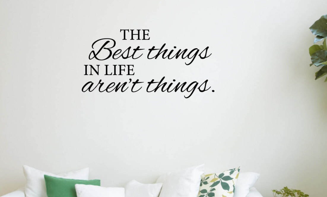 Vinyl Wall Word Decal The Best Things In Life Aren't | Etsy