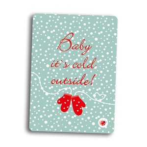 Postkarte Baby Its Cold Outside Weihnachten Millimi