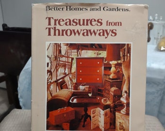 Vintage 1976 Better Homes & Gardens, Treasures from Throwaways - Vintage Recycle Craft Book - Eco Craft Book