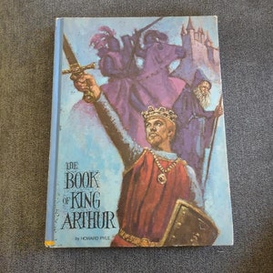 The Book of King Arthur by Howard Pyle 1969 Special Edition - Vintage Story Book - Vintage Children's Book - MCM Child's Literature