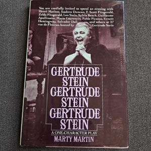 Gertrude Stein, Gertrude Stein, Gertrude Stein: A One-Character Play, Stated First Edition, MCM Authors and Artists, Book Gift