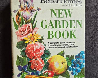 1968 Better Homes & Gardens Garden Book: Vintage Beginner Gardening Guide