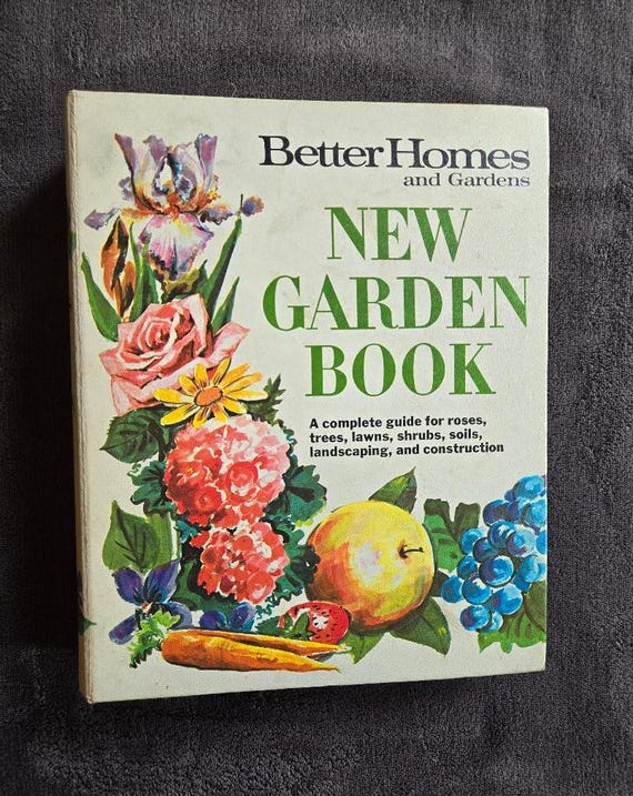 1968 Better Homes & Gardens Garden Book: Vintage Beginner Gardening Guide