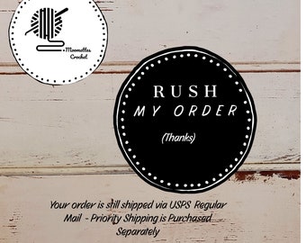 RUSH MY ORDER  - Your Order Processed in 2 Business Days by MoomettesCrochet