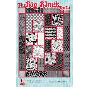 May include: A quilt pattern titled "The Big Block Quilt" featuring a patchwork design in black and white. The quilt blocks showcase various patterns, including floral, geometric, and abstract designs. The pattern is framed with a red border and includes the Black Cat Creations logo.