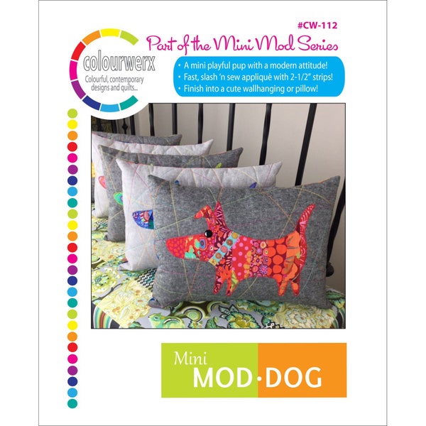 MINI MOD DOG Quilt Pattern - Colourwerx - Colorful Contemporary Modern Pup Puppy