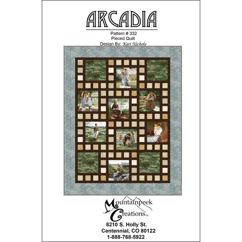 May include: A quilt pattern titled "Arcadia" with a grid design. The quilt features squares with pastoral scenes and green fabric. The pattern is designed by Kari Nichols and is pattern #332.