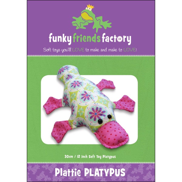 PLATTIE PLATYPUS - Stuffed Animal Toy Sewing Pattern - Pauline McArthur - Funky Friends Factory - Cute Adorable