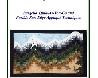 EARLY SNOW Quilt Pattern - Grizzly Gulch Gallery - Ann Lauer - Beautiful Bargello Quilt-As-You-Go Fusible Raw Edge Applique Rocky Mountains