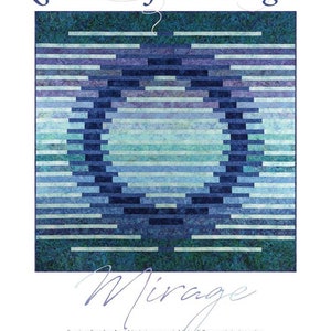 MIRAGE Quilt Pattern - Laurie Shifrin - Texture-Graphix Cool Grays - Jason Yenter - In The Beginning Fabrics - Circle Contemporary Modern