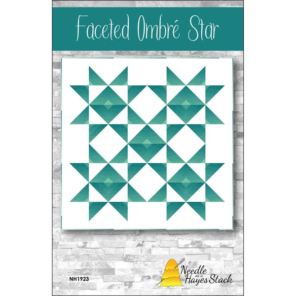 FACETED OMBRE STAR Quilting Pattern - Needle In A Hayes Stack - NH1923 Tiffany Hayes - Maywood Studio Gelato Variegated Gradient Triangles