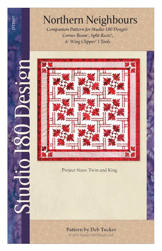 NORTHERN NEIGHBOURS Quilt Pattern - Deb Tucker - Studio 180 Design - Corner Beam Split Rects Wing Cipper I Tools Rulers Maple Leaves Redwork