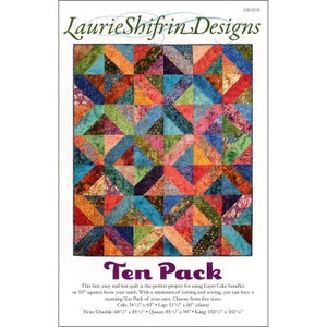 TEN PACK Quilt Pattern - Laurie Shifrin Designs - LSD010 - Layer Cake 10" Squares Stash Scrappy Fast Fun Crib Lap Twin Queen King