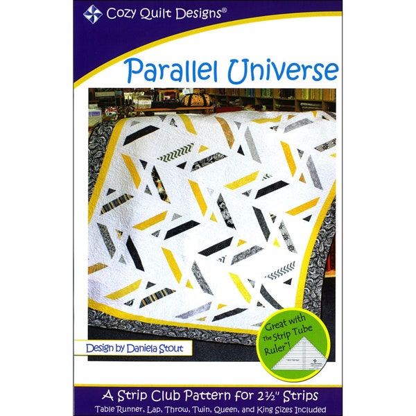 PARALLEL UNIVERSE Quilt Pattern - Daniela Stout - Cozy Quilt Designs - Strip Club QCD01097 Strip Tube HST Half Square Triangles Road Track
