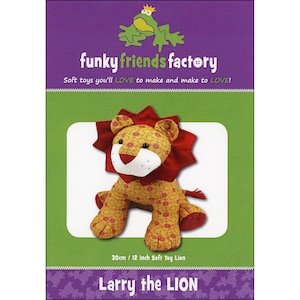 May include: A soft toy lion pattern from Funky Friends Factory. The plush lion has a red mane and is made of yellow fabric with red floral patterns. The text on the packaging reads "Larry the LION" and "30cm / 12 inch Soft Toy Lion."