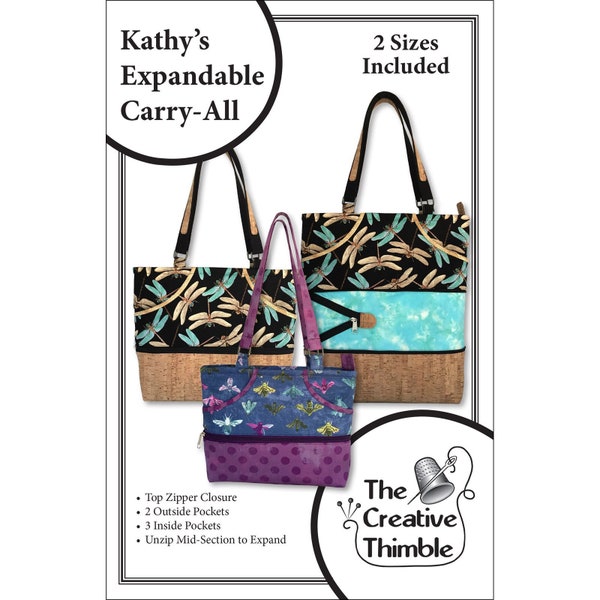 KATHY'S EXPANDABLE CARRY-All Sewing Pattern - Laura Martell - The Creative Thimble - TCT114 - Bag Purse Handbag Two Sizes Pockets Mid Zippe