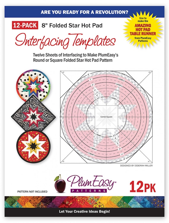 INTERFACING TEMPLATE REFILLS - Folded Star Hot Pad - 8” Round or Square - 3 or 12 Pack - Plum Easy PEP101 PEP102 - Non Woven Leave In