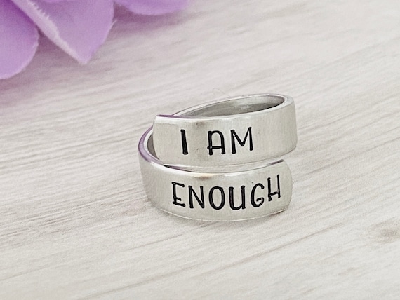 I Am Enough Hand Stamped Ring Very Sturdy Ring Great Gift