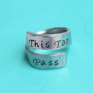 This too shall pass  - hand stamped ring - very sturdy ring - great gift - fun piece of jewelry