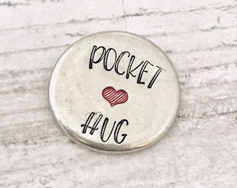 Pocket hug, love token, pocket pebble, hand stamped, pocket coin, keepsake, i miss you, hugs for you