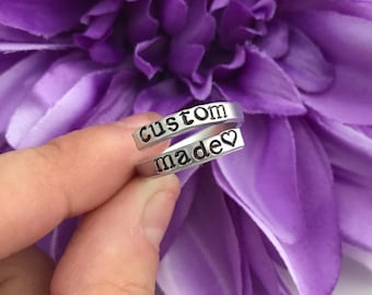 Custom Ring personalized  Custom - hand stamped ring - very sturdy ring - great gift - fun piece of jewelry - thin wrap ring - custom made