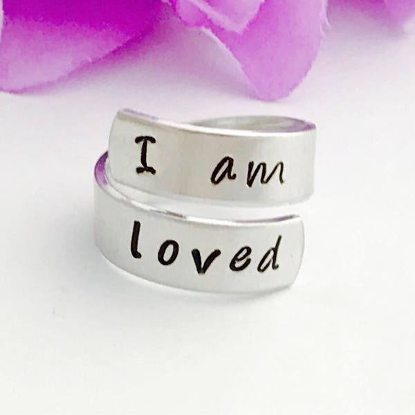 I am loved  - hand stamped ring - very sturdy ring - great gift - fun piece of jewelry - inspirational ring - love - never alone