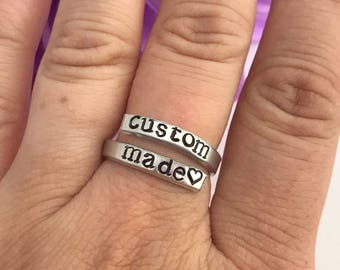 Custom Ring personalized  Custom - hand stamped ring - very sturdy ring - great gift - fun piece of jewelry - thin wrap ring - custom made