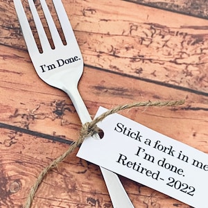 Retirement gift  , I’m done 2024. Stainless steel engraved fork, retire gift, fun gift, retirement 2022, coworker gift, done working