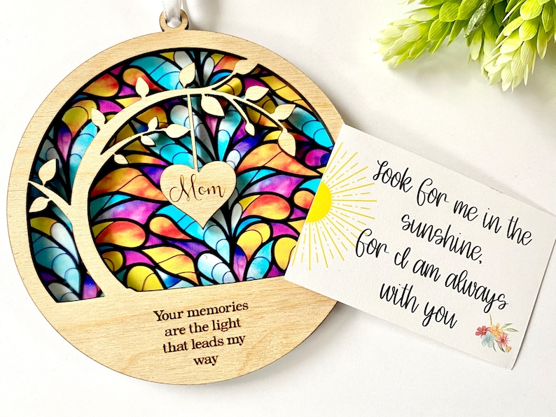 sun catcher Sympathy gift, poem card Memorial suncatcher, sympathy gift, loss of mom, mother, dad, brother, sister , friend. Personalized image 2