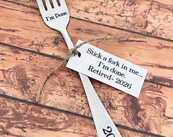 Retirement gift  , I’m done 2026. Stainless steel engraved fork, retire gift, fun gift, retirement 2026, coworker gift