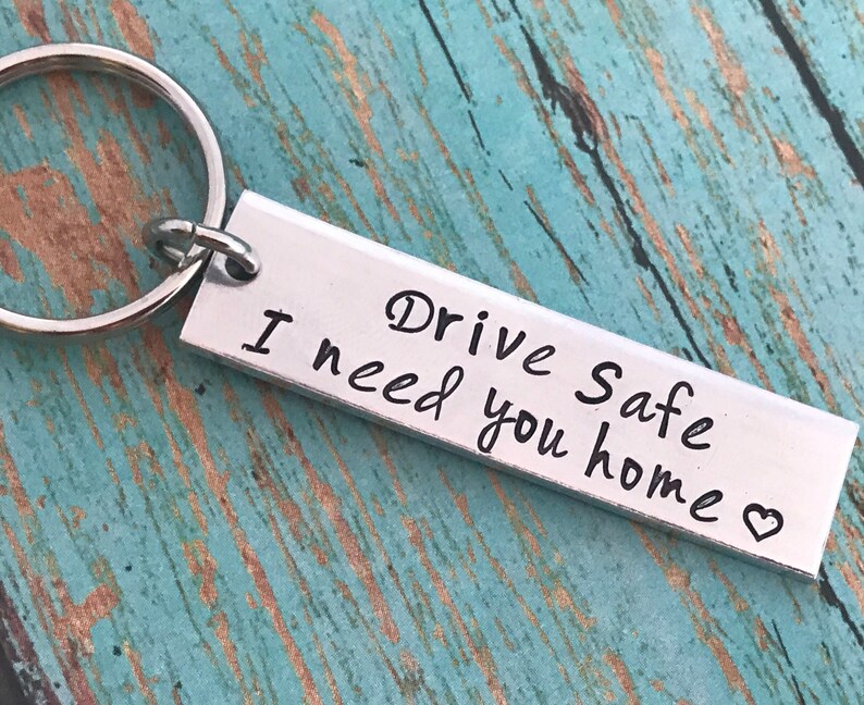 Drive safe i need you home keychain drive safe travel Etsy