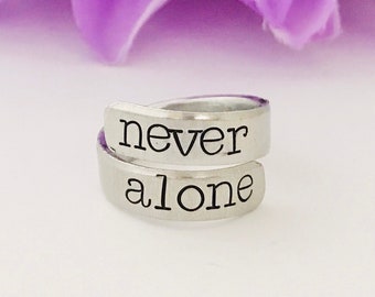 Never alone wrap ring - hand stamped ring - very sturdy - great gift - I am with you always inspirational ring - you are enough - self worth