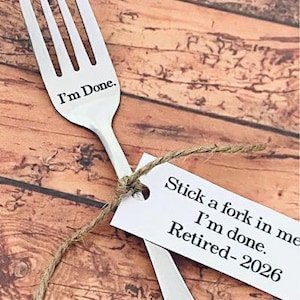 Retirement gift  , I’m done 2026. Stainless steel engraved fork, retire gift, fun gift, retirement 2026, coworker gift, done working