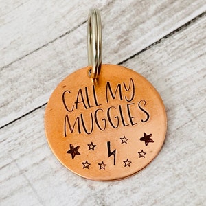 Call my muggles Dog ID tags , pet tag, ID tag, dog collar tag, personalized pet tag, name tag for pet, custom stamped tag, choose your metal