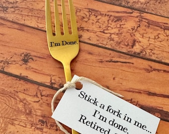 Retirement gift GOLD, I’m done 2026. Stainless steel engraved fork, retire gift, fun gift, retirement 2026, coworker gift, done working
