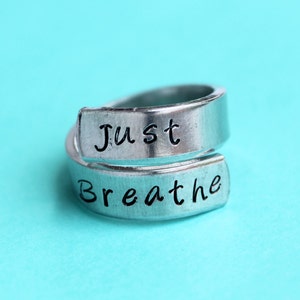 Just breathe - hand stamped ring - very sturdy ring - great gift - fun piece of jewelry
