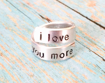 I love you more OR I love you most  - hand stamped ring - very sturdy ring - great gift - fun piece of jewelry