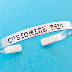 Custom Hand Stamped Bracelet Aluminum, choose font and designs, message  Custom Bracelet - 1/4&quot; Wide - Bracelet -