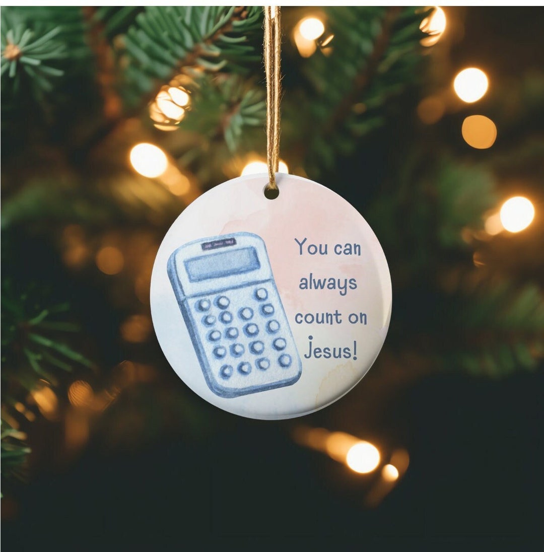 Calculator Ornament, Jesus Ornament, Accountant Ornament, Faith