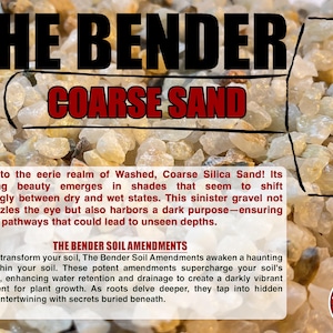 May include: A collection of coarse silica sand with translucent, off-white, and tan grains. The image features the text THE BENDER COARSE SAND and a paragraph describing the product as washed silica sand for soil amendments and drainage.